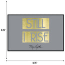 STILL I RISE WALL PLAQUE